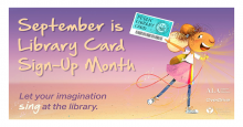 September is Library Card Sign-Up Month!