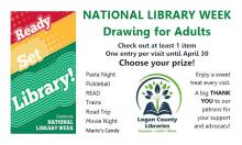 National Library Week is past, but the drawing isn't over! Check out 1 item to make 1 entry per person, per visit until April 30th.